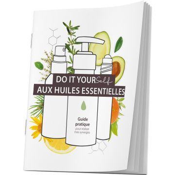 Guide pratique DIY - Pour réaliser mes synergies aux huiles essentielles