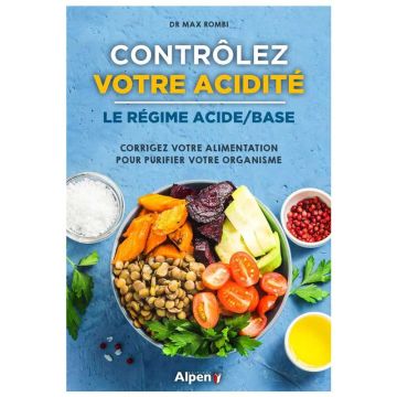 Contrôlez votre acidité : Le régime acide/base