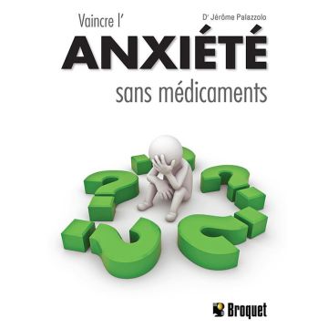 Vaincre l'anxiété sans médicaments