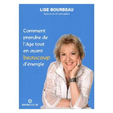 Comment prendre de l'âge tout en ayant beaucoup d'énergie