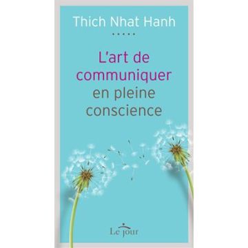 L'art de communiquer en pleine conscience